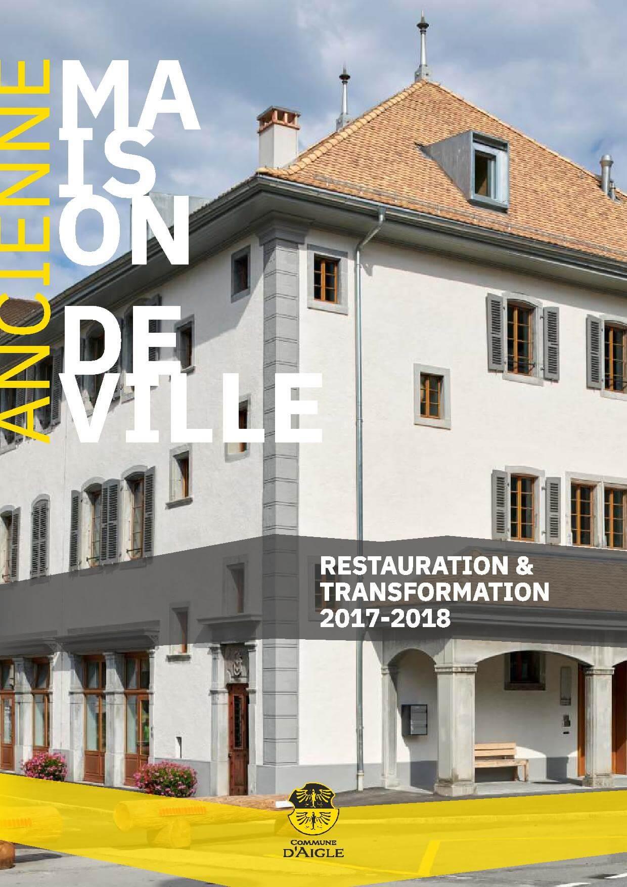 Restauration et tranformation de l ancienne maison de ville aigle